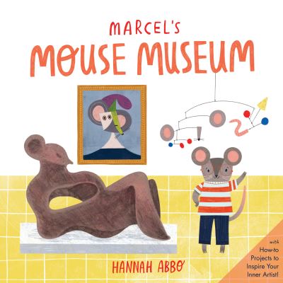 Cover for Hannah Abbo · Marcel's Mouse Museum (Innbunden bok) (2023)
