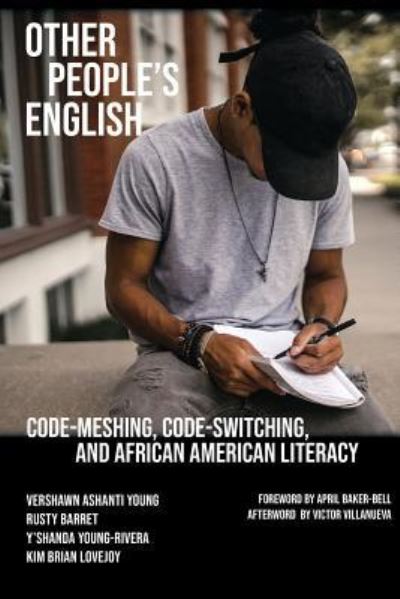 Cover for Vershawn Ashanti Young · Other People's English Code-Meshing, Code-Switching, and African American Literacy (Pocketbok) (2018)