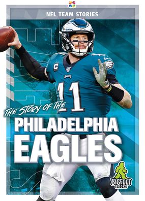 Cover for Jim Gigliotti · The Story of the Philadelphia Eagle - NFL Team Stories (Gebundenes Buch) (2021)