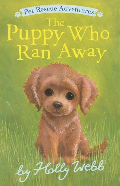 Cover for Holly Webb · The Puppy Who Ran Away - Pet Rescue Adventures (Paperback Bog) (2023)