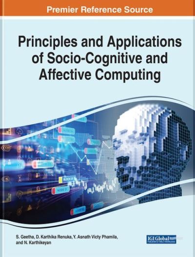 Principles and Applications of Socio-Cognitive and Affective Computing - - Livros - IGI Global - 9781668438435 - 30 de setembro de 2022