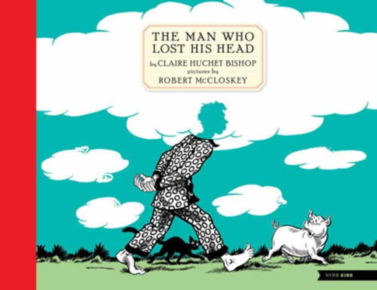 Claire Huchet Bishop · The Man Who Lost His Head (Inbunden Bok) (2024)