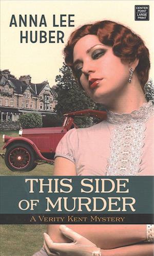 Cover for Anna Lee Huber · This Side of Murder (Inbunden Bok) (2018)