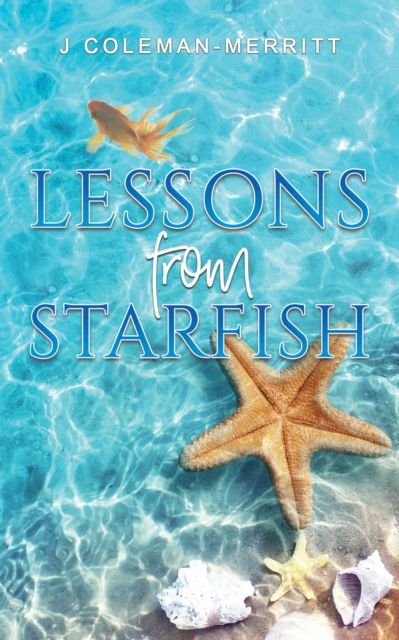 Cover for J Coleman-Merritt · Lessons from Starfish (Paperback Book) (2023)