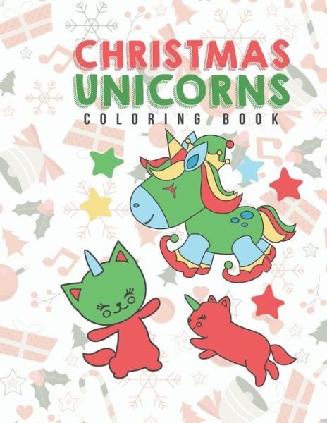 Cover for Giggles and Kicks · Christmas Unicorns Coloring Book (Paperback Bog) (2019)