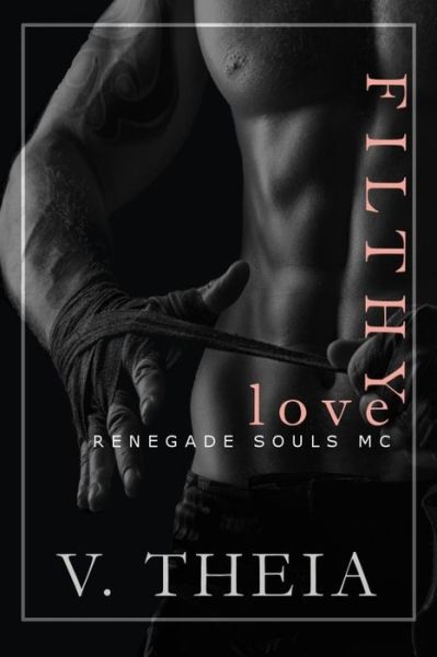 Cover for V Theia · Filthy Love (Paperback Book) (2018)