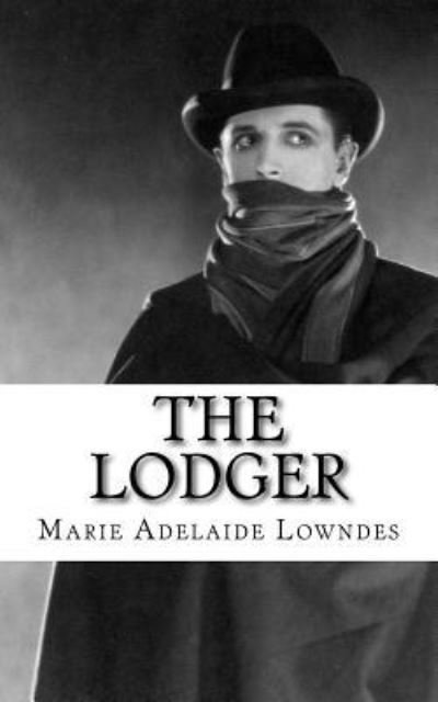 Cover for Marie Belloc Lowndes · The Lodger (Paperback Book) (2018)