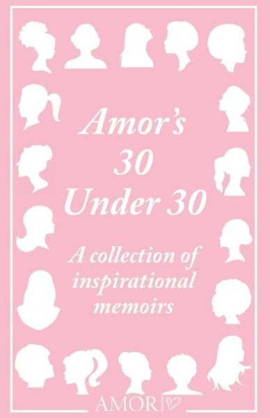 Cover for Toni Amporful · Amor's 30 Under 30 (Paperback Bog) (2018)