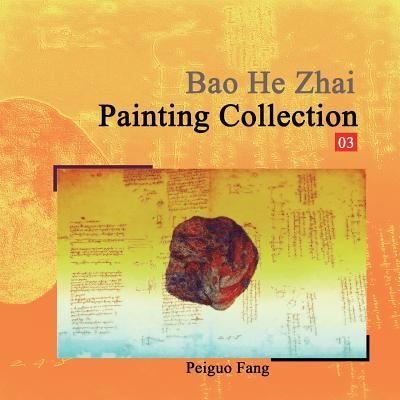 Cover for Peiguo Fang · Bao He Zhai Painting Collection 03 (Paperback Book) (2018)