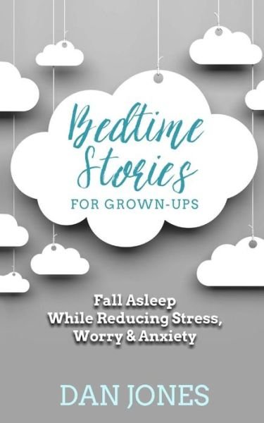 Cover for Dan Jones · Bedtime Stories for Grown-Ups (Taschenbuch) (2018)
