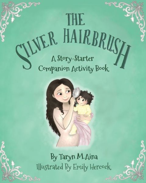 Cover for Taryn M Aina · The Silver Hairbrush (Paperback Book) (2021)