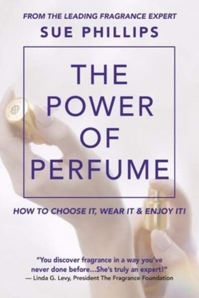 Cover for Sue Phillips · The Power of Perfume (Paperback Book) (2021)