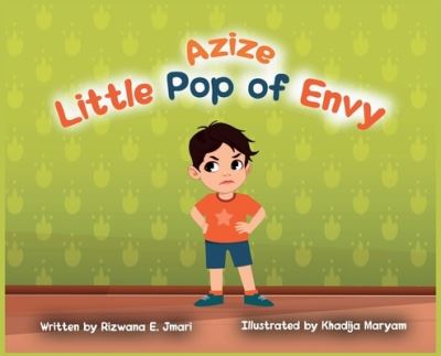 Cover for Rizwana E Jmari · AZIZE Little Pop of Envy (Hardcover Book) (2021)