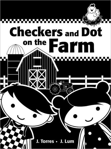 Cover for J. Torres · Checkers and Dot at the Farm (Board book) (2013)