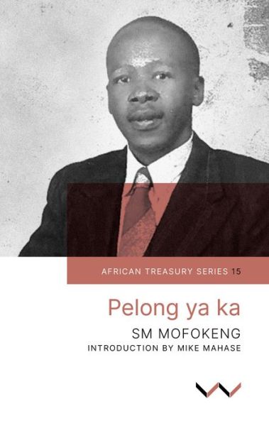 Cover for Sophonia Machabe Mofokeng · Pelong ya Ka (Paperback Book) (2021)