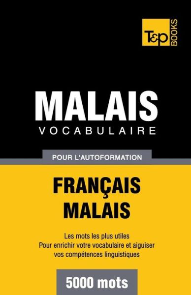 Cover for Victor Pogadaev · Vocabulaire francais-malais pour l'autoformation. 5000 mots - French Collection (Paperback Book) [French edition] (2013)
