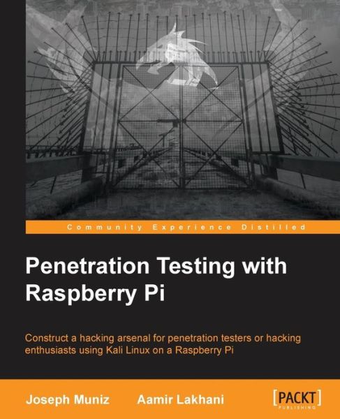 Cover for Joseph Muniz · Penetration Testing with Raspberry Pi (Paperback Book) [Ed edition] (2015)