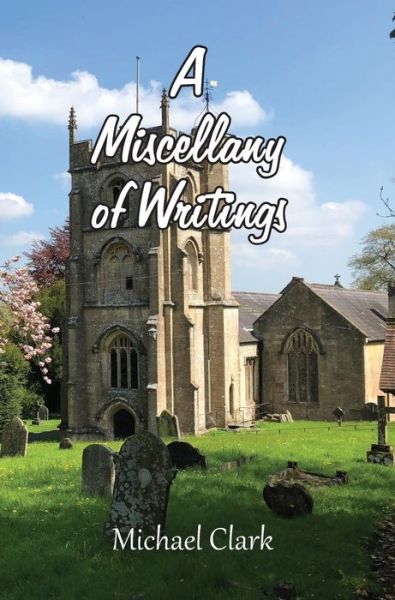 Cover for Michael Clark · A Miscellany of Writings (Hardcover Book) (2019)