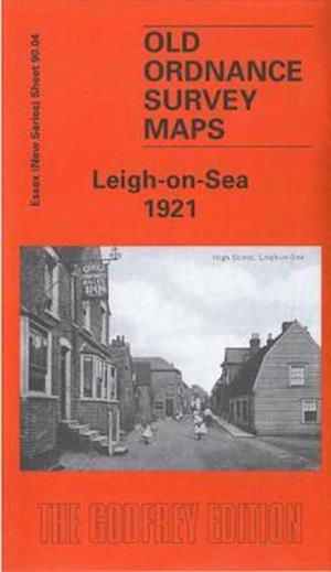 Cover for Ian Yearsley · Leigh-on-Sea 1921: Essex (New Series) Sheet 90.04 - Old Ordnance Survey Maps of Essex (Kartor) (2019)