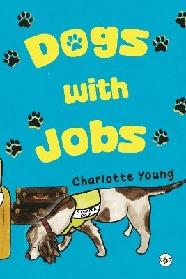 Cover for Charlotte Young · Dogs with Jobs (Paperback Book) (2024)