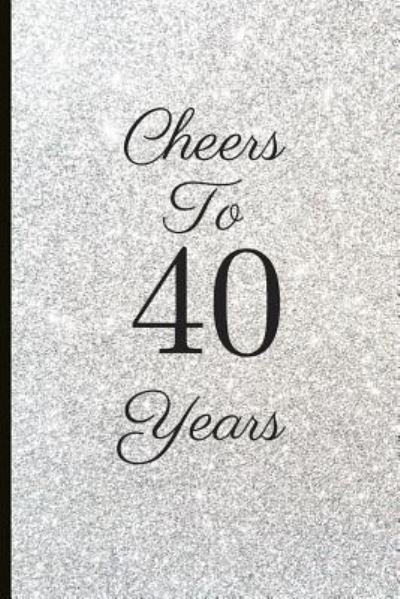 Cover for Jam Tea · Cheers to 40 Years (Paperback Book) (2018)