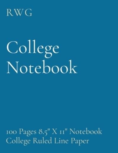 College Notebook - Rwg - Bøker - Rwg Publishing - 9781794816435 - 17. desember 2019