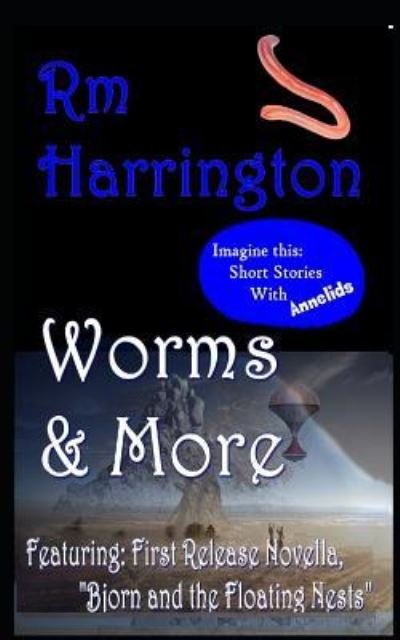 Cover for Rm Harrington · Worms and More (Paperback Book) (2019)