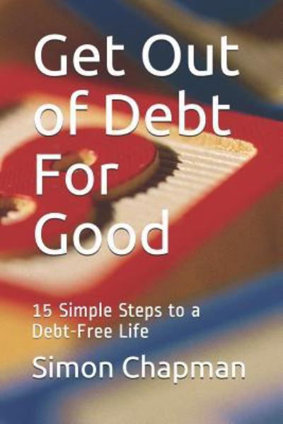Cover for Simon Chapman · Get Out of Debt for Good (Paperback Book) (2019)