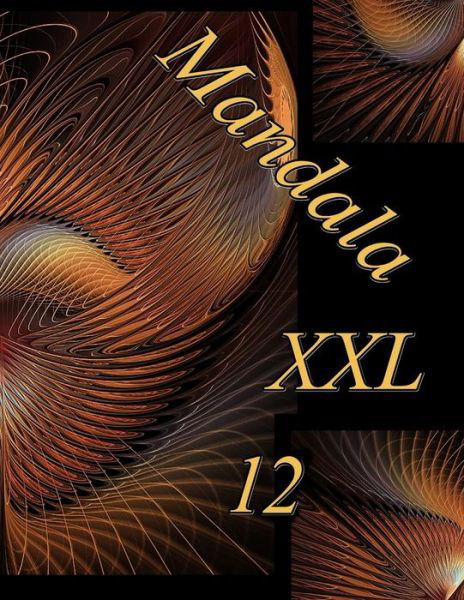 Cover for The Art of You · Mandala XXL 12 (Paperback Book) (2019)
