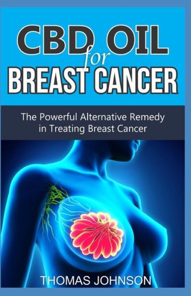 Cover for Thomas Johnson · CBD Oil for Breast Cancer (Paperback Book) (2019)