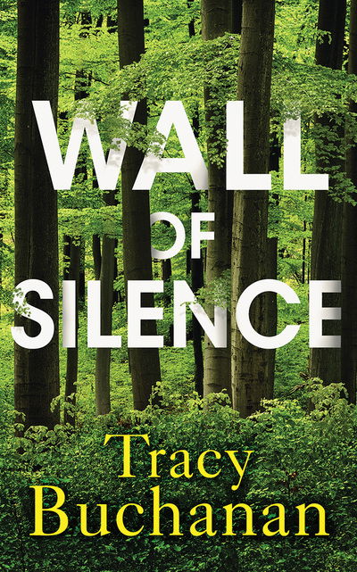 Wall of Silence - Tracy Buchanan - Música - Brilliance Corporation - 9781799738435 - 1 de abril de 2020