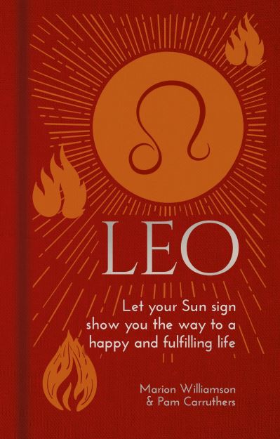 Cover for Marion Williamson · Leo: Let Your Sun Sign Show You the Way to a Happy and Fulfilling Life - Arcturus Astrology Library (Hardcover Book) (2021)