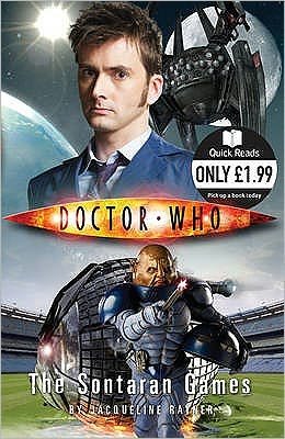 Cover for Jacqueline Rayner · Doctor Who: The Sontaran Games: A Quick read - DOCTOR WHO (Paperback Book) [Special edition] (2009)