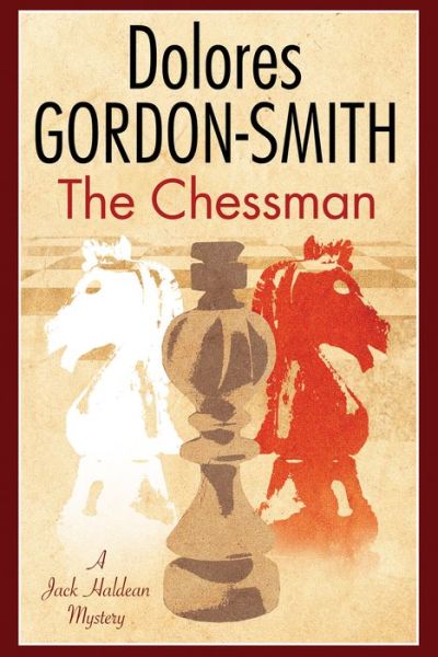 Cover for Dolores Gordon-Smith · The Chessman - A Jack Haldean Murder Mystery (Paperback Book) [Main edition] (2016)