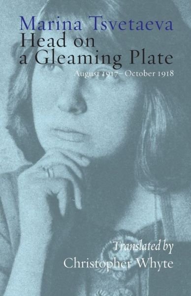 Cover for Marina Tsvetaeva · Head on a Gleaming Plate (Paperback Book) (2022)
