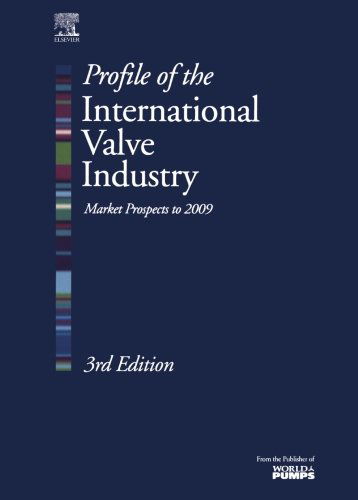 Cover for Graham Weaver · Profile of the International Valve Industry: Market Prospects to 2009 (Paperback Book) (2004)