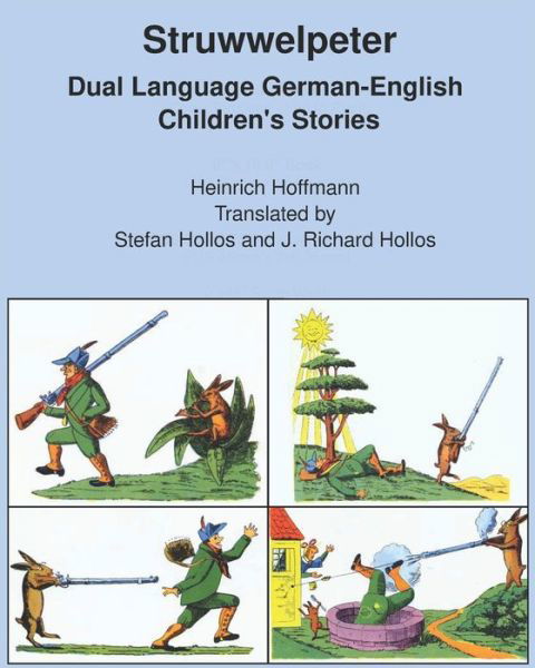 Struwwelpeter - Heinrich Hoffmann - Bøger - Abrazol Publishing - 9781887187435 - 4. oktober 2021