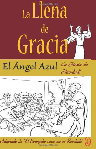 El Ángel Azul (La Llena De Gracia) (Volume 4) (Spanish Edition) - Lamb Books - Books - Lamb Books - 9781910201435 - April 11, 2014