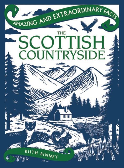 Cover for Ruth Binney · Amazing &amp; Extraordinary Facts: The Scottish Countryside - Amazing &amp; Extraordinary Facts (Hardcover Book) (2025)