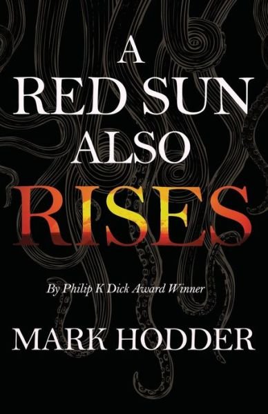 Cover for Mark Hodder · A Red Sun Also Rises (Paperback Book) (2018)