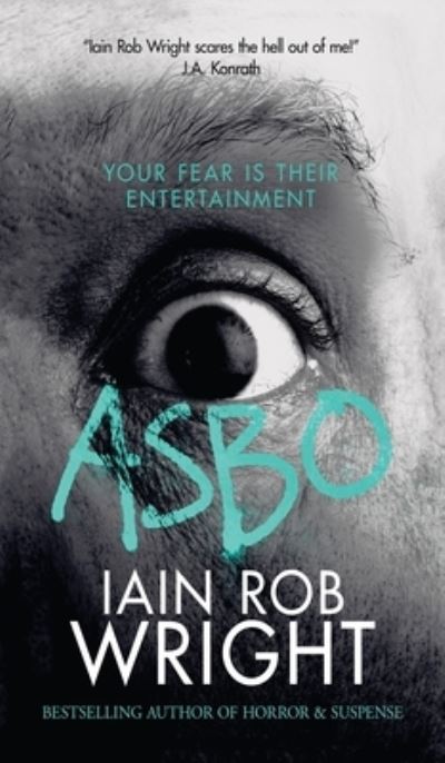 Cover for Iain Rob Wright · Asbo (Hardcover Book) (2014)