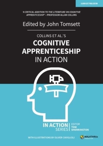 Cover for John Tomsett · Collins et al's Cognitive Apprenticeship in Action - In Action (Paperback Book) (2021)