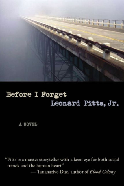 Cover for Pitts, Jr., Leonard · Before I Forget (Paperback Book) (2009)