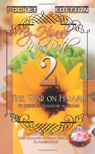 Cover for Umm Mujaahid Khadijah Bint Lacina Al-amreekiyyah · My Hijaab, My Path Pocket Edition 2 - the War on Hijaab (Paperback Book) (2012)
