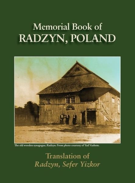 Cover for Yitsh ?ak ? Zigelman · Radzyn Memorial Book (Poland): Translation of Sefer Radzyn (Hardcover Book) (2016)