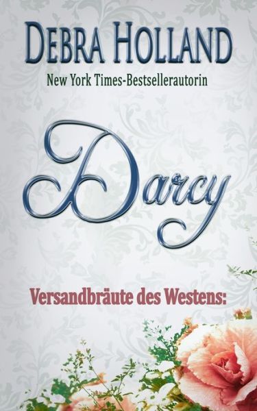 Cover for Debra Holland · Versandbraute des Westens (Paperback Book) (2020)