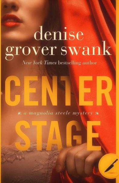 Cover for Denise Grover Swank · Center Stage (Paperback Book) (2016)