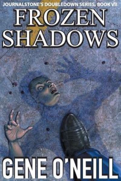 Frozen Shadows - WildWoman - Gene O'Neill - Książki - Journalstone - 9781942712435 - 11 września 2015