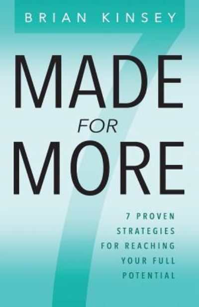 Made for More - Brian Kinsey - Books - Dust Jacket Media Group - 9781943140435 - June 22, 2019