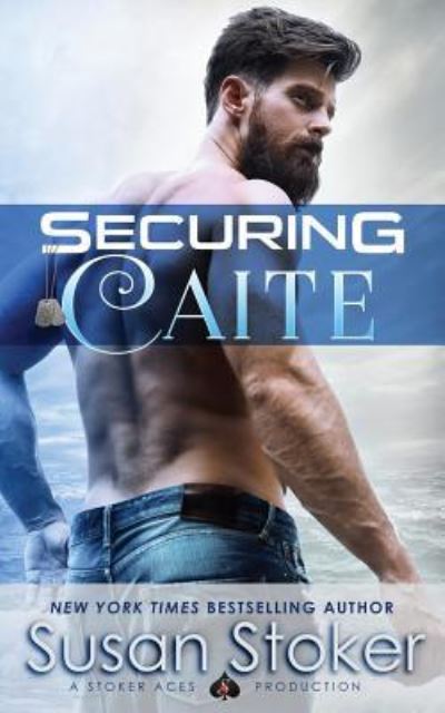 Cover for Susan Stoker · Securing Caite - Seal of Protection: Legacy (Paperback Book) (2019)